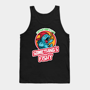 Something's Fishy Tank Top